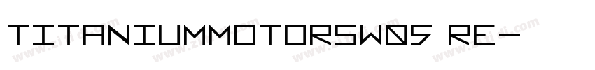 TitaniumMotorsW05 Re字体转换